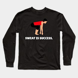 Sweat Is Success Workout Long Sleeve T-Shirt